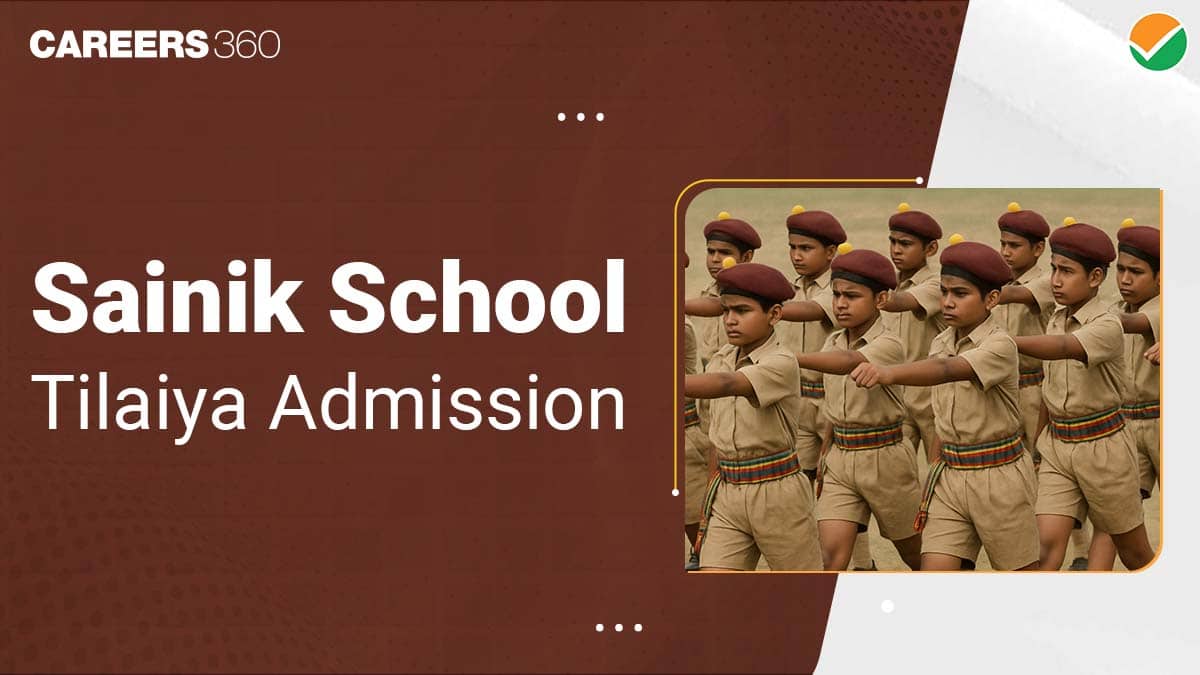 Sainik School Tilaiya Admission 2026-27 for Class 6 & 9 - Check Dates, Eligibility, Results, Merits Here